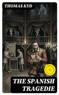 Cover: The Spanish Tragedie - DigiCat