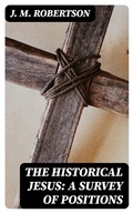 Cover: The Historical Jesus: A Survey of Positions - DigiCat