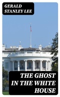 Cover: The Ghost in the White House - DigiCat