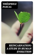 Cover: Reincarnation: A Study in Human Evolution - DigiCat