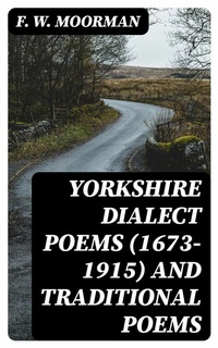 Abbildung von: Yorkshire Dialect Poems (1673-1915) and traditional poems - DigiCat