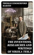 Cover: The inventions, researches and writings of Nikola Tesla - DigiCat