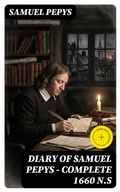 Cover: Diary of Samuel Pepys - Complete 1660 N.S - DigiCat