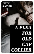 Cover: A Plea for Old Cap Collier - DigiCat