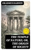 Cover: The Temple of Nature; or, the Origin of Society - DigiCat