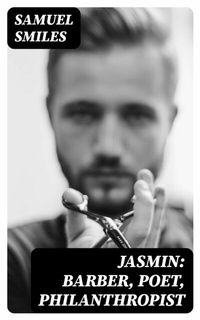 Abbildung von: Jasmin: Barber, Poet, Philanthropist - DigiCat