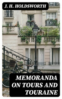 Abbildung von: Memoranda on Tours and Touraine - DigiCat
