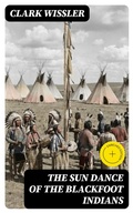 Cover: The Sun Dance of the Blackfoot Indians - DigiCat