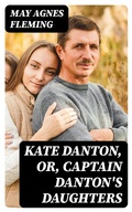 Cover: Kate Danton, or, Captain Danton's Daughters - DigiCat