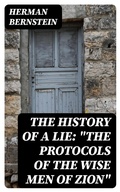 Cover: The History of a Lie: "The Protocols of the Wise Men of Zion" - DigiCat