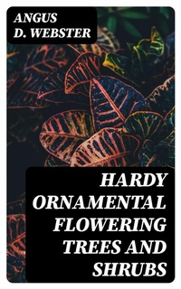 Abbildung von: Hardy Ornamental Flowering Trees and Shrubs - DigiCat