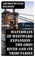 Cover: Waterways of Westward Expansion - The Ohio River and its Tributaries - DigiCat