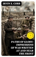 Cover: Paths of Glory: Impressions of War Written at and Near the Front - DigiCat
