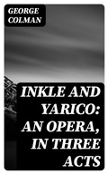 Cover: Inkle and Yarico: An opera, in three acts - DigiCat