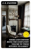 Cover: Nooks and Corners being the companion volume to 'From Kitchen to Garret' - DigiCat