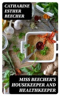 Cover: Miss Beecher's Housekeeper and Healthkeeper - DigiCat
