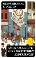 Cover: Amos Kilbright; His Adscititious Experiences - DigiCat