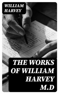 Abbildung von: The Works of William Harvey M.D - DigiCat