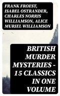 Cover: British Murder Mysteries - 15 Classics in One Volume - DigiCat