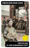 Cover: Two Years in the Forbidden City - DigiCat
