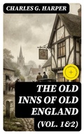 Cover: The Old Inns of Old England (Vol. 1&2) - DigiCat