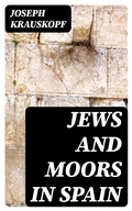 Cover: Jews and Moors in Spain - DigiCat