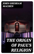 Cover: The Origin of Paul's Religion - DigiCat