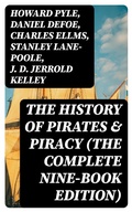 Cover: The History of Pirates & Piracy (The Complete Nine-Book Edition) - DigiCat