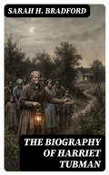 Cover: The Biography of Harriet Tubman - DigiCat