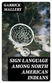 Abbildung von: Sign Language Among North American Indians - DigiCat