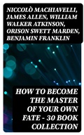 Cover: How to Become The Master Of Your Own Fate - 30 Book Collection - DigiCat