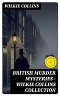 Cover: British Murder Mysteries - Wilkie Collins Collection - DigiCat