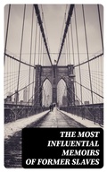 Cover: The Most Influential Memoirs Of Former Slaves - DigiCat