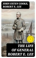 Cover: The Life of General Robert E. Lee - DigiCat