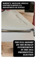 Cover: The Full Report on the Russian Interference in the 2016 Presidential Election - DigiCat
