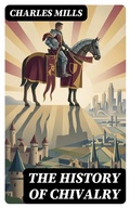Cover: The History of Chivalry - DigiCat