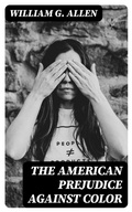 Cover: The American Prejudice Against Color - DigiCat
