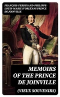 Cover: Memoirs (Vieux Souvenirs) of the Prince de Joinville - DigiCat