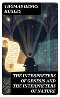 Cover: The Interpreters of Genesis and the Interpreters of Nature - DigiCat
