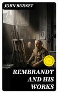 Cover: Rembrandt and His Works - DigiCat