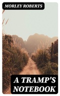 Cover: A Tramp's Notebook - DigiCat