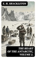 Cover: The Heart of the Antarctic, Volume 2. - DigiCat
