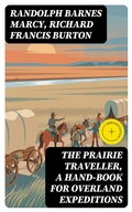Cover: The Prairie Traveller, a Hand-book for Overland Expeditions - DigiCat