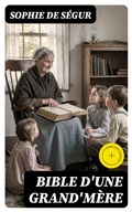Cover: Bible d'une grand'm&egrave;re - DigiCat