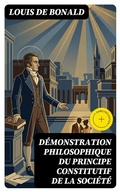 Cover: D&eacute;monstration philosophique du principe constitutif de la soci&eacute;t&eacute; - DigiCat