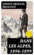 Cover: Dans les Alpes, 1896-1899 - DigiCat