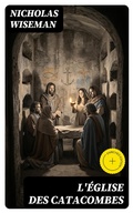 Cover: L'&Eacute;glise des catacombes - DigiCat