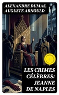Cover: Les crimes c&eacute;l&egrave;bres: Jeanne de Naples - DigiCat