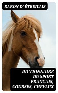 Abbildung von: Dictionnaire du sport français, courses, chevaux - DigiCat