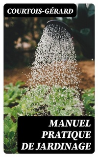 Abbildung von: Manuel pratique de Jardinage - DigiCat